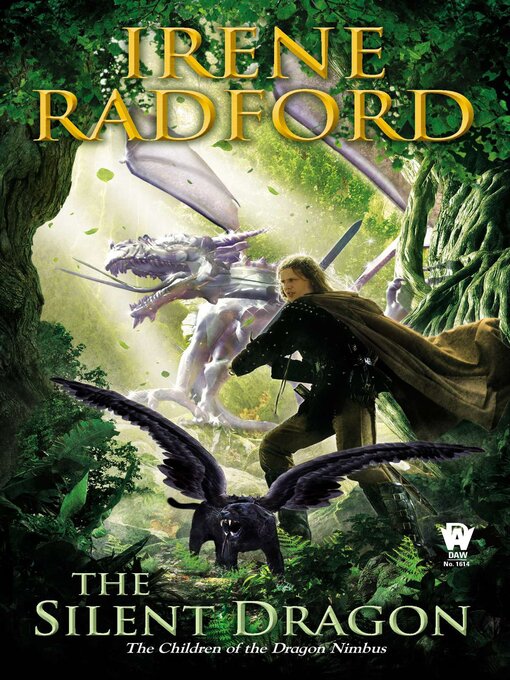 Title details for The Silent Dragon by Irene Radford - Available